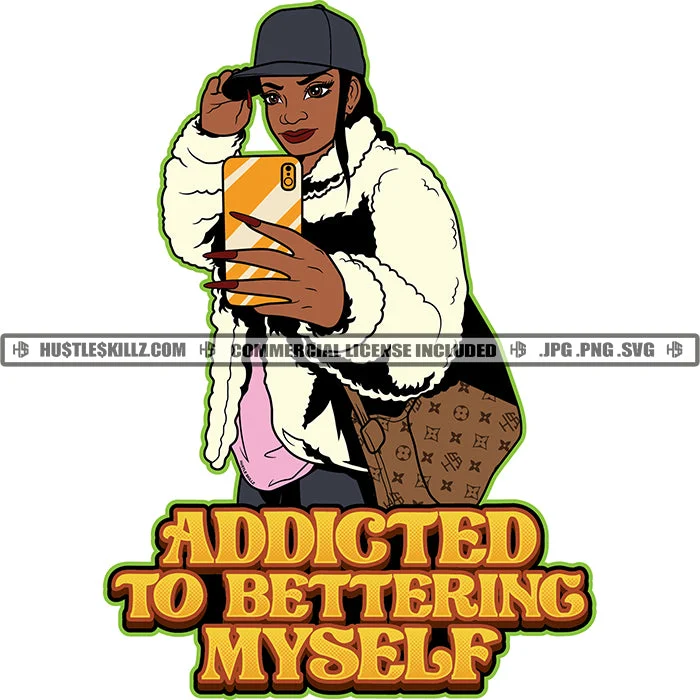Addicted To Bettering Myself Black Woman Baseball Cap Hat Jacket Cellphone Mobile Selfie Handbag Braids Grind Hustle Skillz JPG PNG  Clipart Cricut Silhouette Cut Cutting Nylon Jacket Polyester Jacket Spandex Jacket