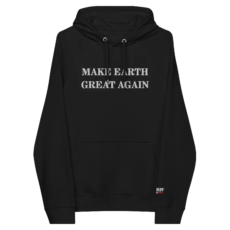 Make Earth Great Again Embroidered Unisex Eco Raglan Hoodie